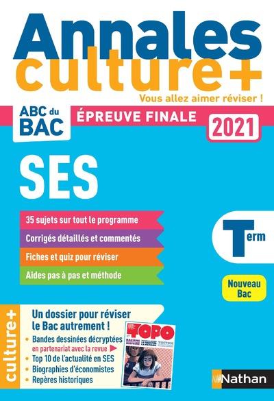 ANNALES BAC 2021 SCIENCES ECONOMIQUES ET SOCIALES - TERMINALE - CULTURE + - VOL03