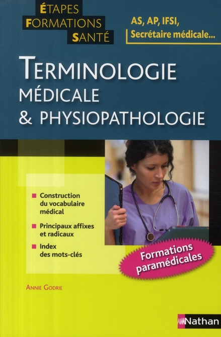 TERMINOLOGIE MEDICALE ET PHYSIOPATHOLOGIE - ETAPES FORMATIONS SANTE - 2008