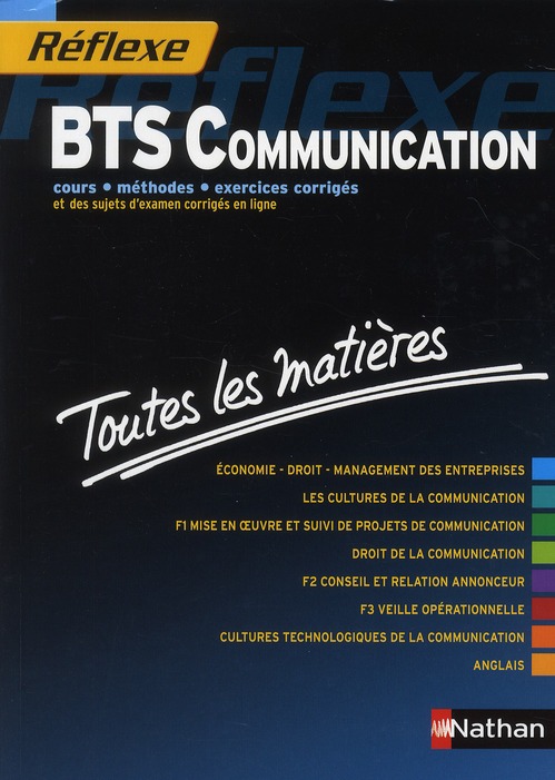 BTS COMMUNICATION (REFLEXE TOUTES LES MATIERES N014) 2011