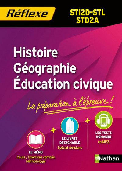 HISTOIRE GEOGRAPHIE EDUCATION CIVIQUE STI2D-STL STD2A MEMO REFLEXE N23 2011