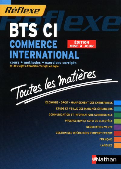 COMMERCE INTERNATIONAL BTS CI - TOUTES LES MATIERES (REFLEXE) N11 2011