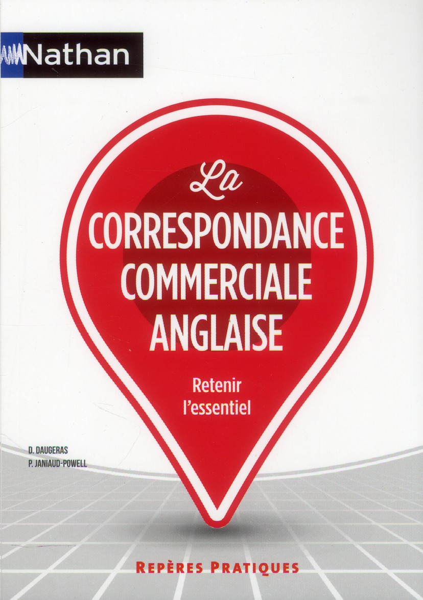 LA CORRESPONDANCE COMMERCIALE ANGLAISE N18 (REPERES PRATIQUES) 2013
