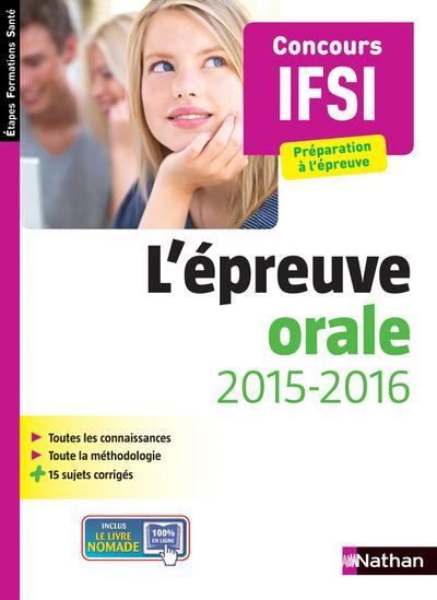 L'EPREUVE ORALE CONCOURS INFIRMIER - PREPARATION A L'EPREUVE (ETAPES FORMATIONS SANTE) 2015-2016