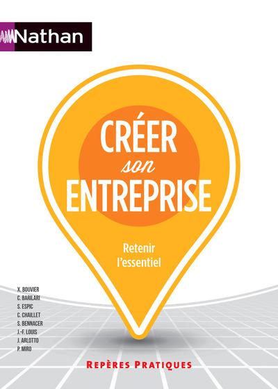 CREER SON ENTREPRISE REPERES PRATIQUES N 67
