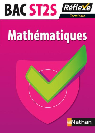MATHEMATIQUES - TERMINALE BAC ST2S GUIDE REFLEXE N 8