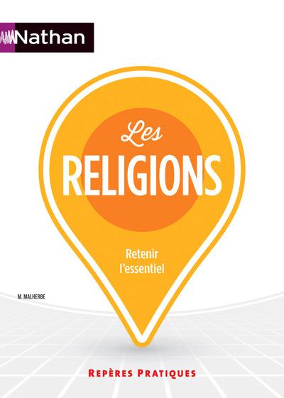 LES RELIGIONS - REPERES PRATIQUES N69 - 2016