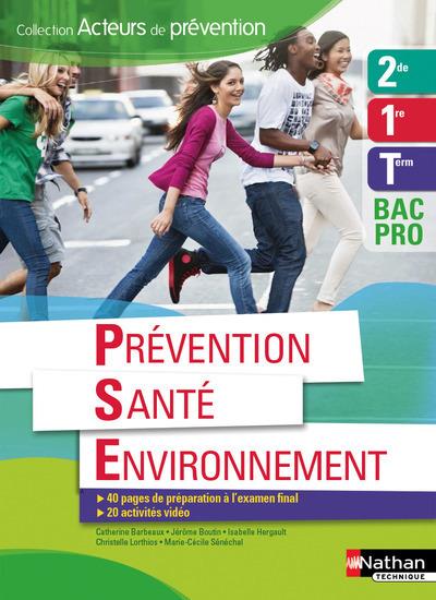 PREVENTION SANTE ENVIRONNEMENT 2EME/1ERE/TERM BAC PRO - ELEVE (ACTEURS DE PREVENTION) - 2016
