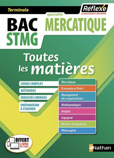 MERCATIQUE TERMINALE STMG - TOUTES LES MATIERES - N 4 REFLEXE - 2017 - VOL04