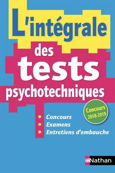 L'INTEGRALE DES TESTS PSYCHOTECHNIQUES 2018