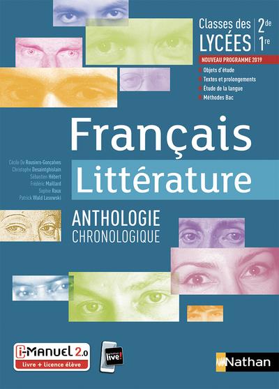FRANCAIS - LITTERATURE - ANTHOLOGIE CHRONOLOGIQUE - 2EME/1ERE - LIVRE + LICENCE ELEVE 2019
