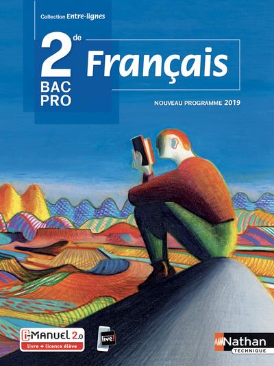 FRANCAIS 2EME BAC PRO (ENTRE-LIGNES) LIVRE + LICENCE ELEVE 2019