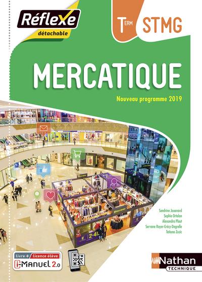 MERCATIQUE TERM STMG (POCHETTE REFLEXE) LIVRE + LICENCE ELEVE - 2020