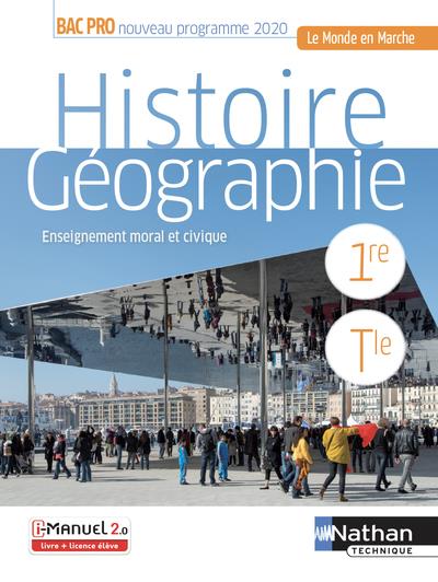 HISTOIRE-GEOGRAPHIE EMC 1RE/TERM BAC PRO (LE MONDE EN MARCHE) LIVRE + LICENCE ELEVE - 2020