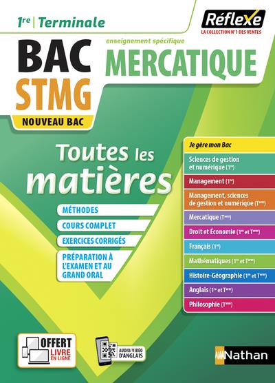 TOUTES LES MATIERES BAC STMG - SPECIALITE MERCATIQUE 1RE/ TLE - REFLEXE - N  4