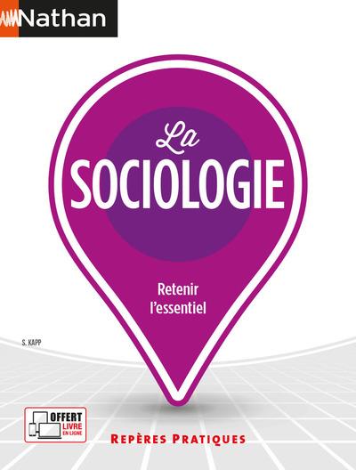 LA SOCIOLOGIE - REPERES PRATIQUES NUMERO 47 - 2021