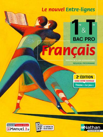 FRANCAIS 1ERE/TERM BAC PRO (ENTRE-LIGNES) LIVRE + LICENCE ELEVE 2021