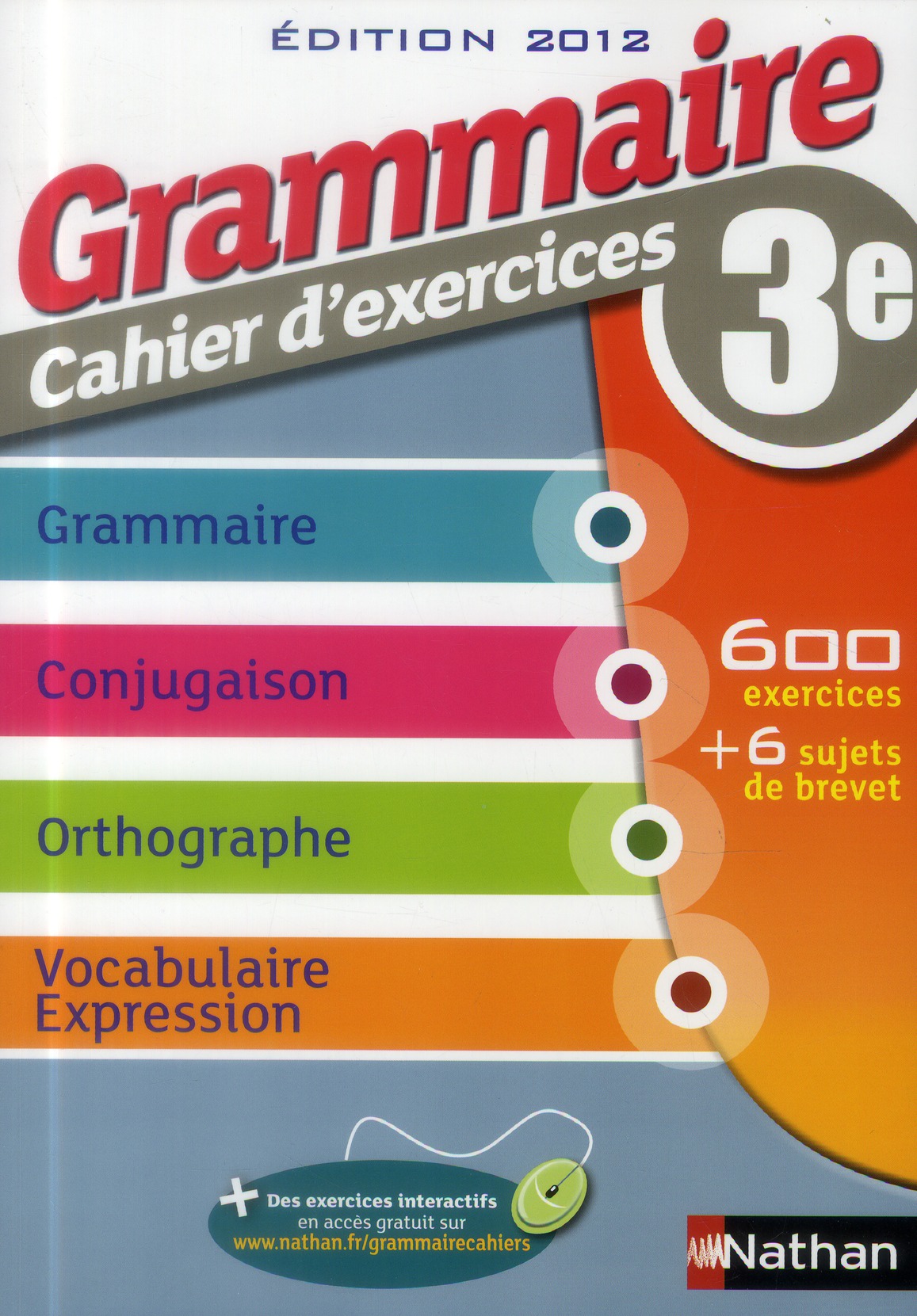 GRAMMAIRE 3E - CAHIER D'EXERCICES