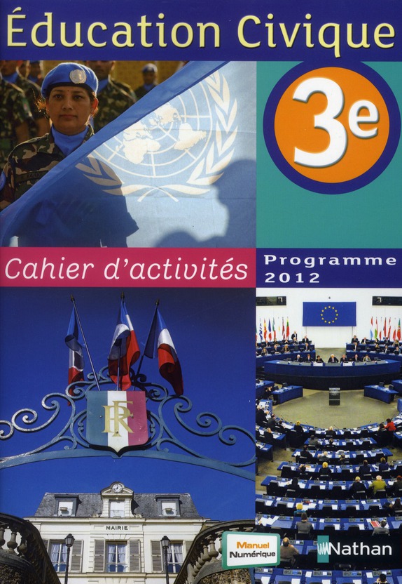 EDUCATION CIVIQUE 3EME CAHIER D'ACTIVITES PROGRAMME 2012