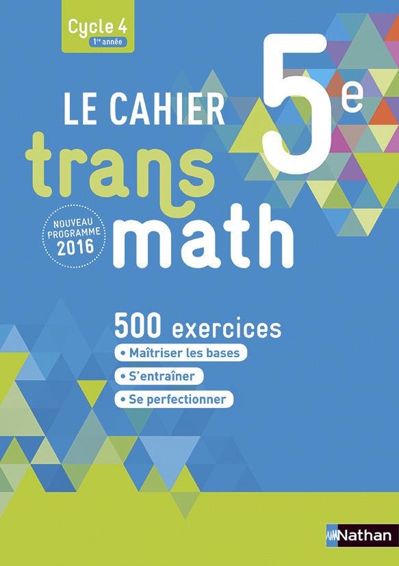 CAHIER TRANSMATH 5E 2016 - CAHIER DE L'ELEVE