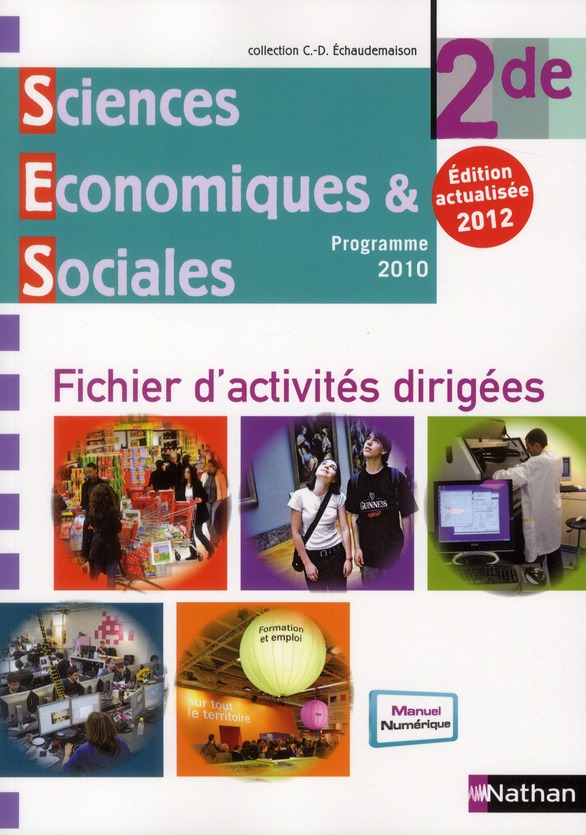 SCIENCES ECONOMIQUES & SOCIALES 2DE 2012 - FICHIER D'ACTIVITES DIRIGEES