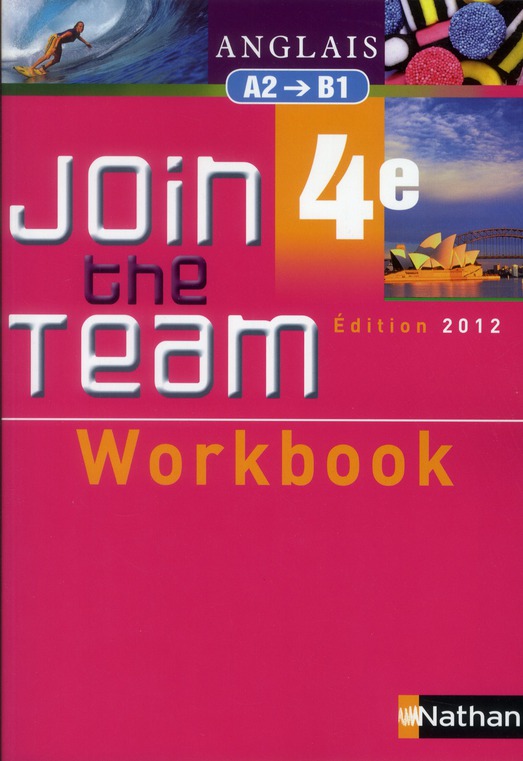 JOIN THE TEAM - WORKBOOK - 4EME 2012