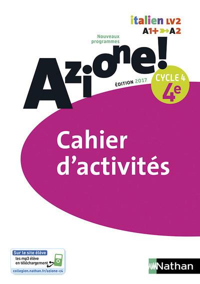 AZIONE ! 4EME CAHIER D'ACTIVITES 2017