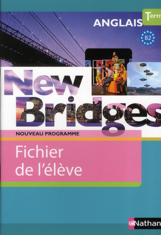 NEW BRIDGES TERMINALES 2012 - FICHIER ELEVE