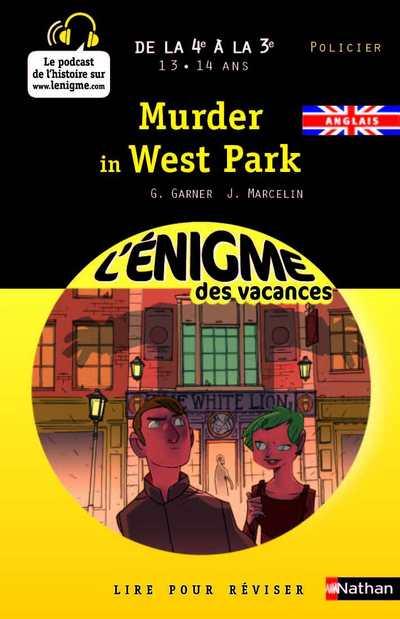MURDER IN WEST PARK ENIGME NATHAN 4 A 3EME