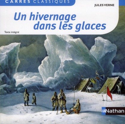 UN HIVERNAGE DANS LES GLACES - VERNE - 61