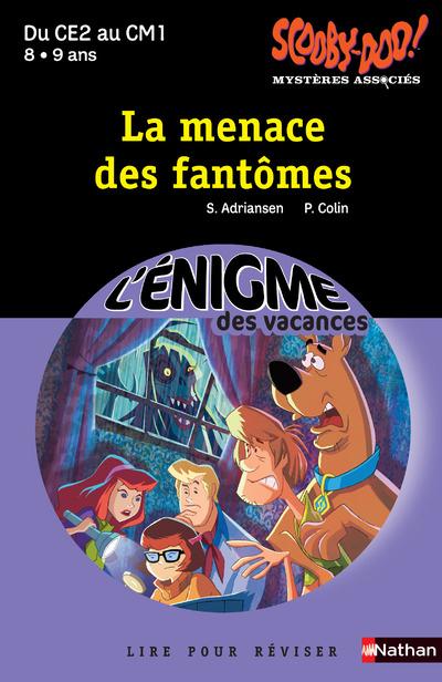 L'ENIGME DES VACANCES - SCOOBY-DOO - LA MENACE DES FANTOMES CE2/CM1