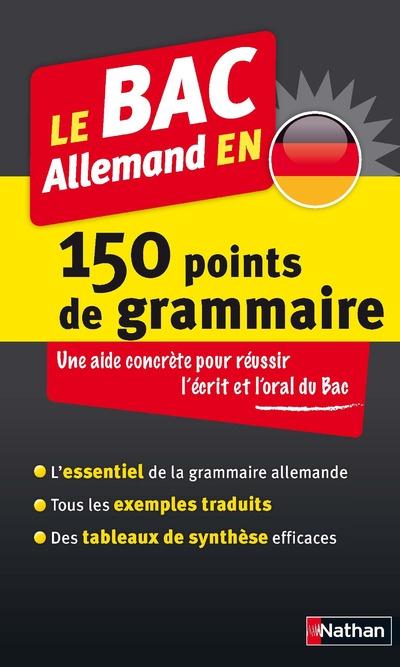 LE BAC ALLEMAND EN 150 POINTS DE GRAMMAIRE