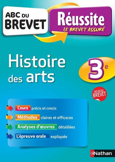 ABC DU BREVET REUSSITE HISTOIRE DES ARTS 3EME