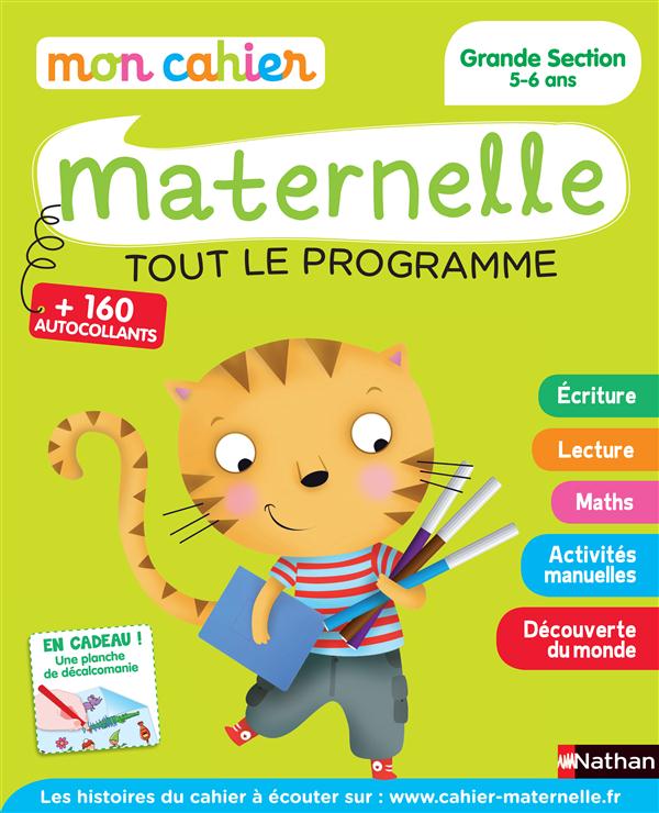 MON CAHIER MATERNELLE - GRANDE SECTION 5-6 ANS