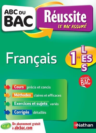 ABC DU BAC REUSSITE FRANCAIS 1RE L-ES-S