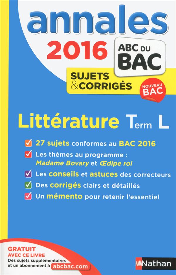 ANNALES BAC 2016 LITTERATURE TERM L SUJETS & CORRIGES