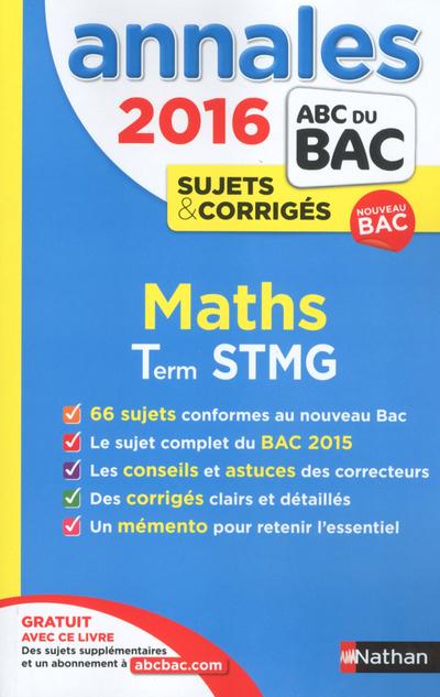 ANNALES BAC 2016 MATHS TERMINALE STMG - SUJETS ET CORRIGES