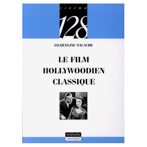 LE FILM HOLLYWOODIEN CLASSIQUE