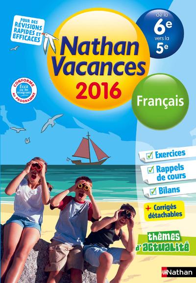 CAHIER DE VACANCES 2016 COLLEGE MONOMATIERE FRANCAIS 6E/5E