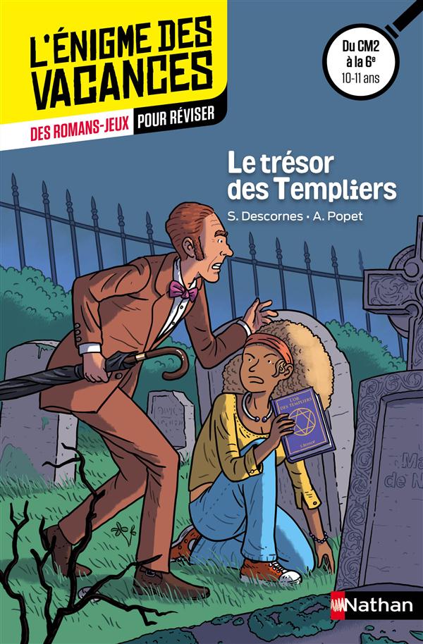 ENIGME DES VACANCES : LE TRESOR DES TEMPLIERS CM2/6E