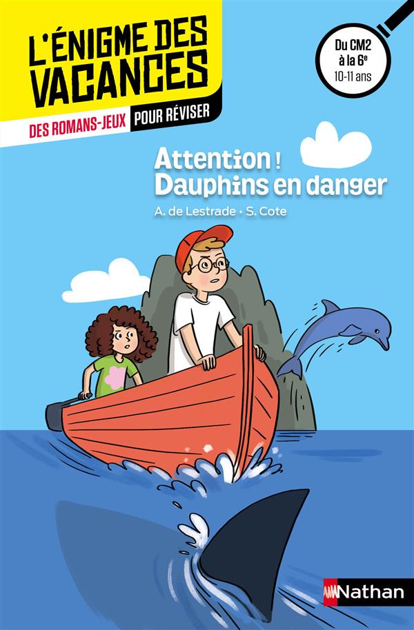 ENIGME DES VACANCES : ATTENTION ! DAUPHINS EN DANGER CE1/CE2