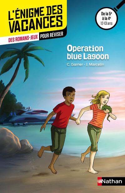 ENIGME DES VACANCEDS : OPERATION BLUE LAGOON 5E/4E