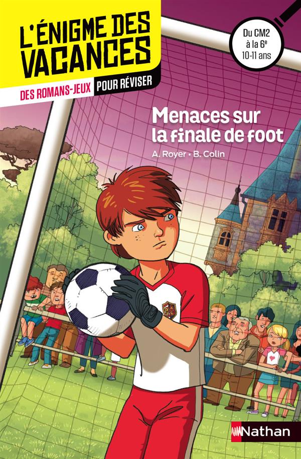 ENIGME DES VACANCES : MENACES SUR LA FINALE DE FOOT CE2/CM1