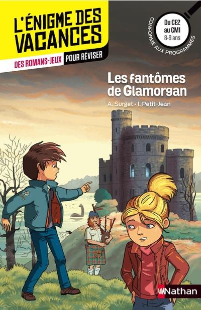 L'ENIGME DES VACANCES DU CE2 AU CM1 LES FANTOMES DE GLAMORGAN