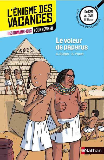 L'ENIGME DES VACANCES DU CM1 AU CM2 LE VOLEUR DE PAPYRUS