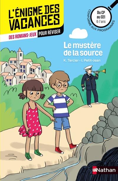 L'ENIGME DES VACANCES DU CP AU CE1 - LE MYSTERE DE LA SOURCE