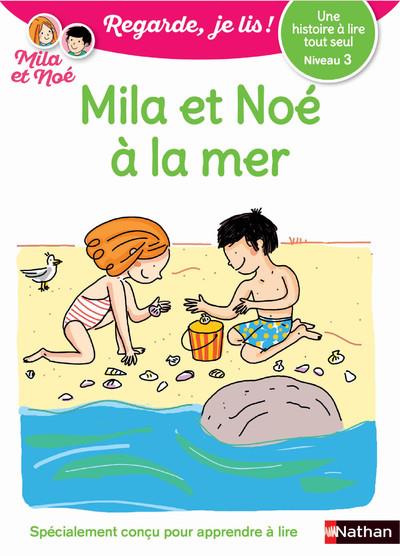 REGARDE, JE LIS ! - NIVEAU 3 : MILA ET NOE A LA MER - VOL26