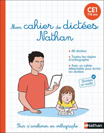 MON CAHIER DE DICTEES NATHAN CE1 (7/8 ANS)