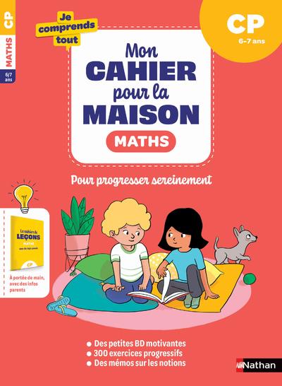 MON CAHIER POUR LA MAISON - MATHEMATIQUES- CP