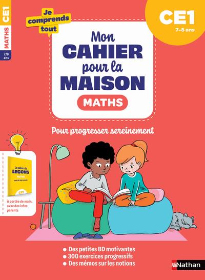 MON CAHIER POUR LA MAISON - MATHS CE1