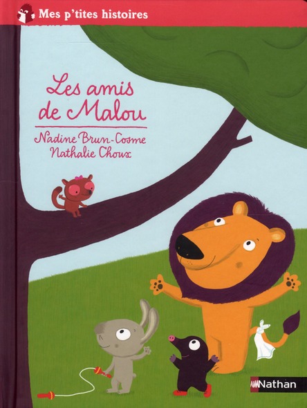 LES AMIS DE MALOU - MES P'TITES HISTOIRES
